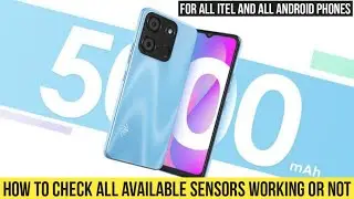 how to check proximity sensor itel mobile | how to check gyroscope sensor itel mobile p38 a49 a04