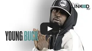 Young Buck -Talks StudioLinkedVST (G-UNIT Member)