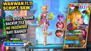 Script Skin Wanwan 11.11 Flying Swallow Terbaru || No Password || Full Effect Voice