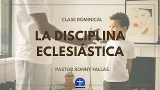 La Disciplina Eclesiástica