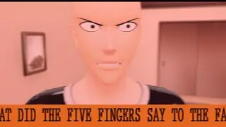 [MMD x OPM] What did the five fingers say to the face?