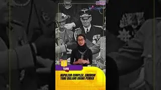 NAK TAHU TAK? : NAPOLEON COMPLEX YANG DIALAMI ORANG PENDEK