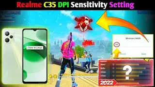 Realme C35 Full Free Fire DPI Sensitivity Setting