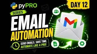 Python Day 12: Send Emails Using Python (Gmail SMTP Project)
