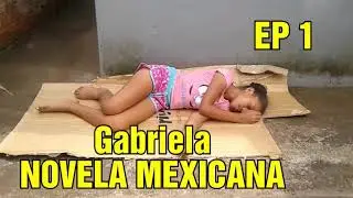 GABRIELA - CAPÍTULO 1 (NOVELA MEXICANA)