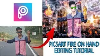 Picsart Tutorial | Fire On Hand | picsart editing tutorial | creative tutorial
