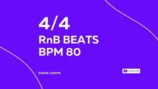 4/4 RnB RHYTHM BPM 80 v4 - DRUM BEAT - RHYTHM PATTERN