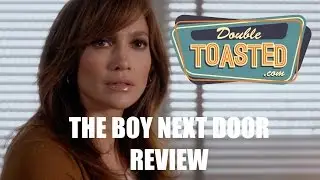 THE BOY NEXT DOOR - Double Toasted Video Review