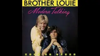 Modern Talking - Brother Louie (1986)