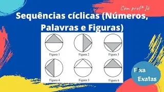 Sequências cíclicas (Números, Palavras e Figuras) - Fixa Exatas