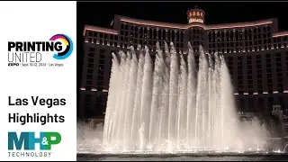 PRINTING United 2024 Las Vegas Highlights | MHP Technology