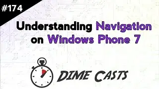 Understanding Navigation on Windows Phone 7