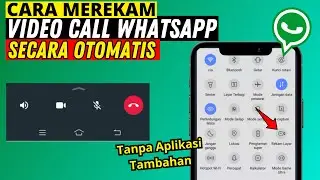HOW TO RECORD WHATSAPP VIDEO CALLS AUTOMATICALLY WITHOUT AN APPLICATION