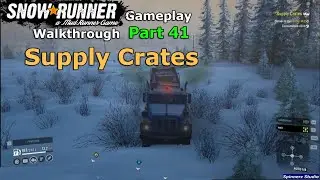 SnowRunner - Supply Crates | SnowRunner Alaska Phase 1