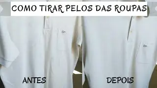 Como tirar pelos das roupas - Dica