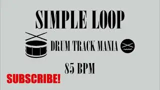 Simple Loop 85 BPM Drum Backing Track