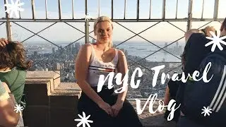 FIRST TIME IN NEW YORK | NYC 2019 Summer Travel Vlog
