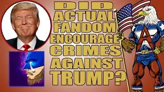 Did Actual Fandom Encourage Crimes Against Trump?