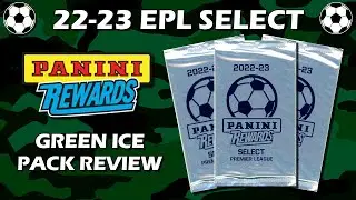 SSP Green Ice Packs!! 2022-23 EPL Select Panini Rewards Soccer Review
