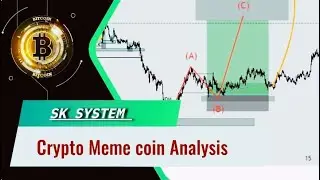 Trading SK System Analysis || crypto meme coin analysis || Crypto and Forex Trading#sksystem#trading