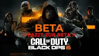 Call of Duty Black Ops 6 Beta Fazit