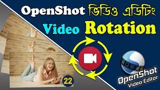 Rotate video in OpenShot | Video Flip Effect | Flip Video | Openshot Video Editor Tutorial #22