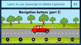 Javascript in Adobe Captivate: #2 Navigation buttons (Part 2)