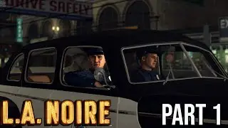 LA NOIRE: Upon Reflection - Part 1