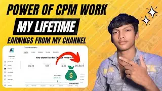 💵 मेरे Channel का LifeTime कमाई | proxy cpm work | proxy for cpm work | proxy se cpm work kaise kare