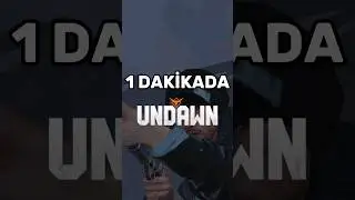 1 Dakika da Yeni Oyun UNDAWN ⚡ 