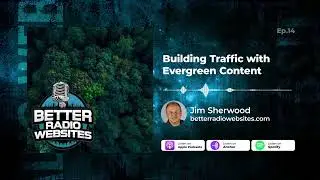 Building Radio Website Traffic with Evergreen Content