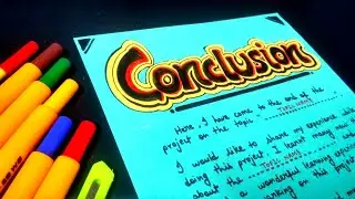 How to write Conclusion | Conclusion for project file | Project File Decoration