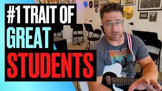 THIS is what separates GREAT guitar students from OKAY guitar students