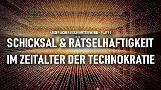 Schicksal und Rätselhaftigkeit im Zeitalter der Technokratie | von Manuel Pachurka