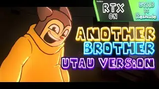 AnotherBrother ( UTAU Version + RTX ) - FNF VS Another Brother Mod
