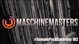 @MaschineMasters: Sample Pack Saturday Vol 182