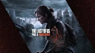 The Last of Us 2 Part 2