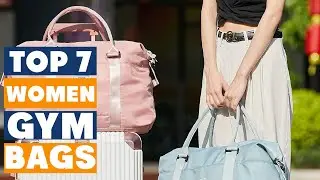 Elevate Your Workout: 7 Must-Have Gym Bags for Women