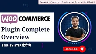 WooCommerce Plugin Complete Overview | eCommerce Website Development for Beginners in Hindi Part - 8