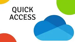 OneDrive 101 Quick Access