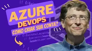 COMO CRIAR UMA CONTA NO AZURE DEVOPS DE GRAÇA?