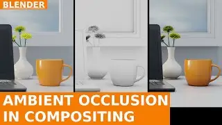 BLENDER - How to use the Ambient Occlusion in Compositing to enhance realism in renderings