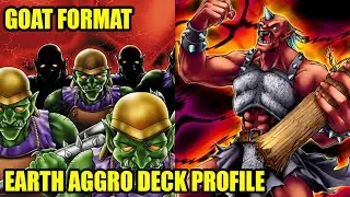 EARTH EATS META: Earth Aggro Deck Profile | Goat Format | YUGIOH!
