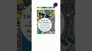 The Rise of the Robots by Martin Ford 