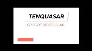 TENQUASAR. Episode: Revosolar
