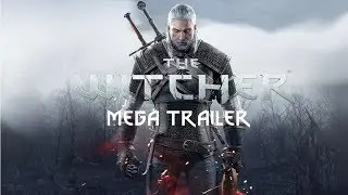 The Witcher Mega Trailer | Chronological Order - 2018 Version | 60FPS