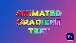 Animated Color Gradient Text Effect Premiere Pro Tutorial