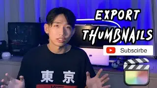 Create / Export Thumbnails to YouTube using FCPX | Final Cut Pro X Tutorial