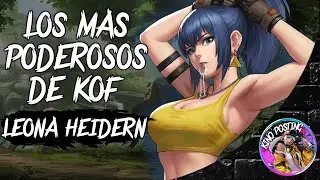 Los mas Poderosos de KOF (Leona Heidern)