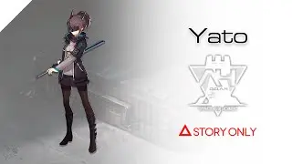 【Arknights】Operator Records - Yato : Story Collection